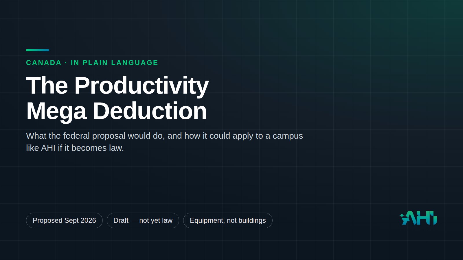 Canada’s Productivity Mega Deduction, in plain language